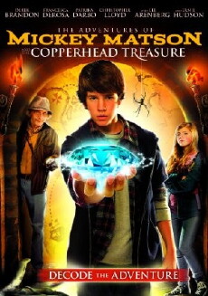 The Adventures of Mickey Matson and the Copperhead Treasure (2015) - Stream Online