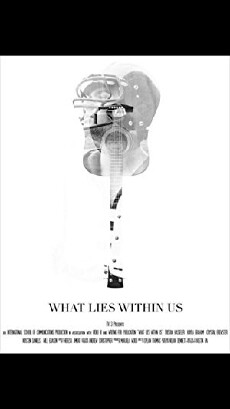 What Lies Within Us (2015) - Stream Online