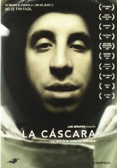 La cáscara (2007) - Stream Online