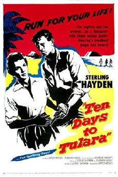 Ten Days to Tulara (1958) - Stream Online