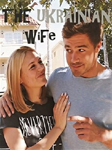 The Ukrainian Wife (2018) - Stream Online