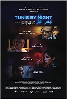 Tunis Ellil: Tunis by Night (2017) - Stream Online
