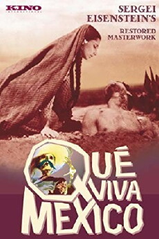 ¡Que viva Mexico! (1932) - Stream Online