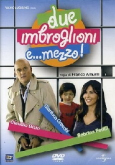 Due imbroglioni e mezzo (2007) - Stream Online