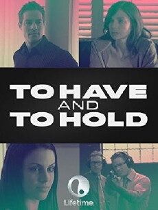 To Have and to Hold (2006) - Stream Online