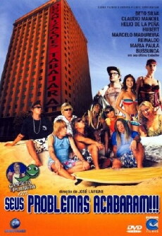 Seus Problemas Acabaram!!! (2006) - Stream Online