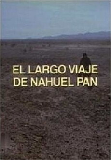 El largo viaje de Nahuel Pan (1995) - Stream Online