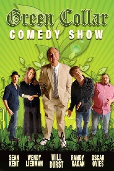 Green Collar Comedy Show (2010) - Stream Online