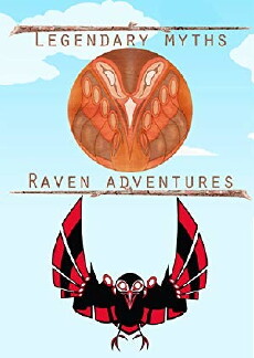 Legendary Myths: Raven Adventures (2017) - Stream Online