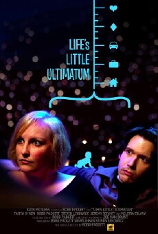 Life's Little Ultimatum (2011) - Stream Online