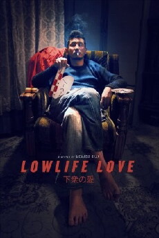Lowlife Love (2015) - Stream Online