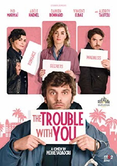 The Trouble with You (2018) - Stream Online