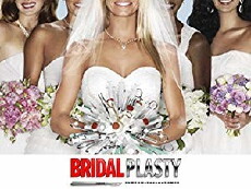Bridalplasty (2010) - Stream Online