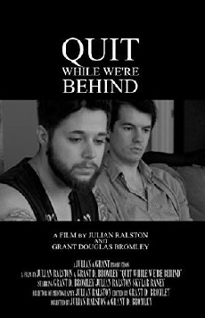 Quit While We're Behind (2018) - Stream Online