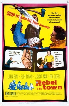 Rebel in Town (1956) - Stream Online