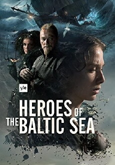 Heroes of the Baltic Sea (2016) - Stream Online