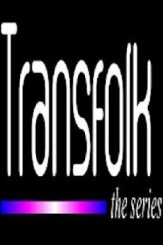 Transfolk (2017) - Stream Online