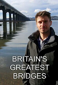 Britain's Greatest Bridges (2016) - Stream Online