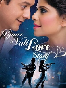 Pyaar Vali Love Story (2014) - Stream Online