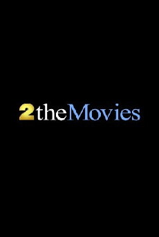 2theMovies (2010) - Stream Online