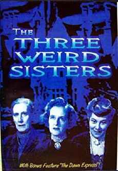 The Three Weird Sisters (1948) - Stream Online