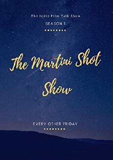 The Martini Shot Show (2018) - Stream Online