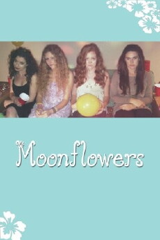 Moonflowers (2014) - Stream Online