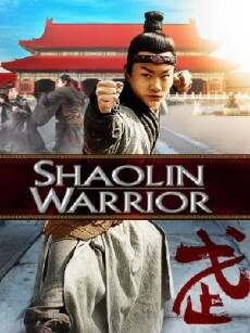 Shaolin Warrior (2013) - Stream Online