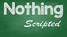 Nothing Scripted (2017) - Stream Online