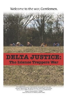 Delta Justice: The Islenos Trappers War (2015) - Stream Online