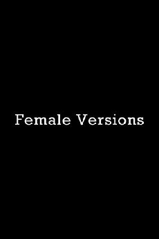 Female Versions (2017) - Stream Online
