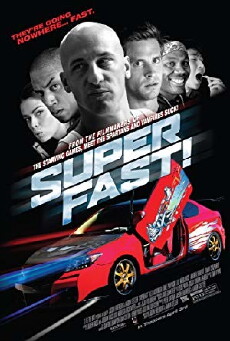 Superfast! (2015) - Stream Online