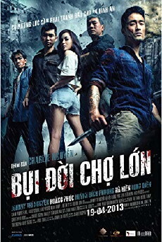 Bui doi Cho Lon (2013) - Stream Online