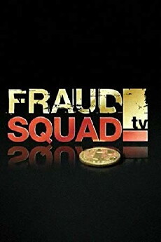 Fraud Squad TV: Seasons 1 & 2 (2007) - Stream Online