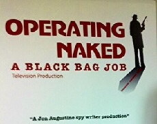 Operating Naked: A Black Bag Job (2018) - Stream Online