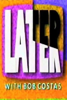 Later with Bob Costas (1988) - Stream Online