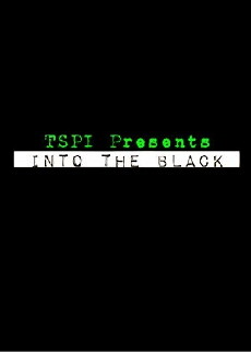 TSPI Presents: Into the Black (2016) - Stream Online
