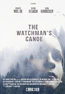 The Watchman's Canoe (2017) - Stream Online