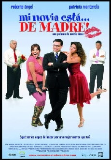 Mi novia está... de madre! (2007) - Stream Online