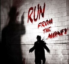 Run from the Money (2016) - Stream Online