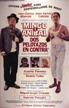 Mingo y Anibal, dos pelotazos en contra (1984) - Stream Online