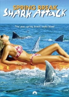 Spring Break Shark Attack (2005) - Stream Online