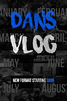 Dan's Vlog (2016) - Stream Online