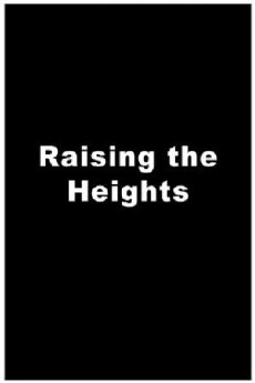 Raising the Heights (1998) - Stream Online