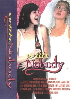 With Nobody (1997) - Stream Online