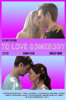 To Love Somebody (2014) - Stream Online