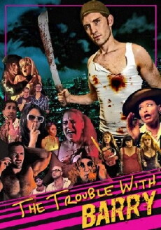 The Trouble with Barry (2013) - Stream Online